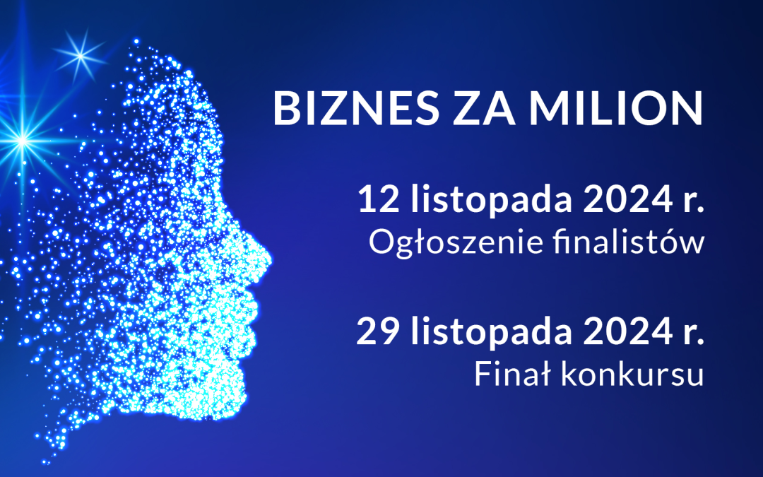 Konkurs BIZNES ZA MILION 2024. Rekordowa liczba – zgłoszono 66 projektów