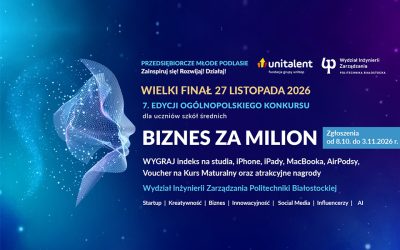 BIZNES ZA MILION. Masz pomysł? Wygraj indeks na studia, iPhone, iPady, MacBooka, Airpodsy, Voucher na Kurs Maturalny i inne atrakcyjne nagrody
